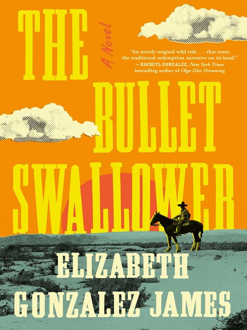 Title details for The Bullet Swallower by Elizabeth Gonzalez James - Available